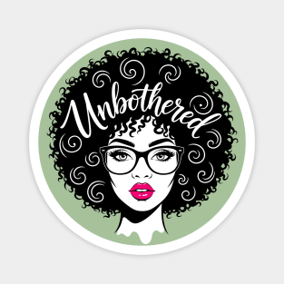 Unbothered Sassy Afro Queen Magnet